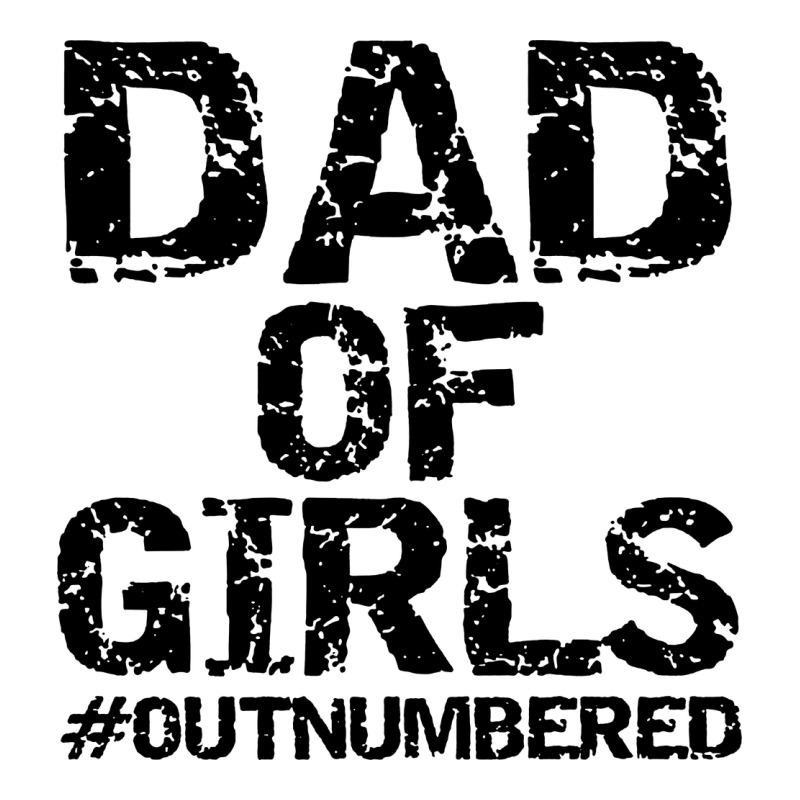 Dad Of Girls Ladies Tee by artisFamous | Teevron