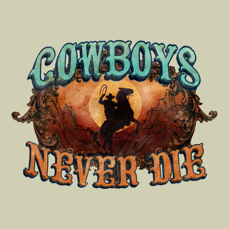 Cowboys Never Die Heavy Core Tee by HowdyJamesFarm | Teevron