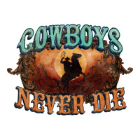 Cowboys never die | Teevron
