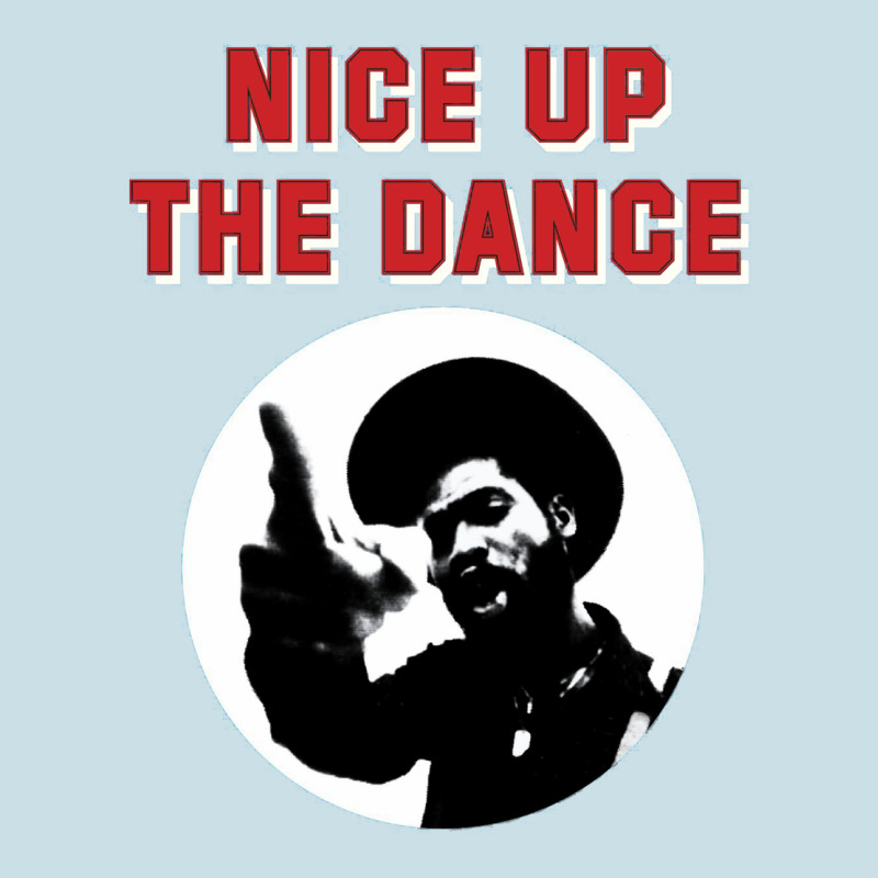 Nice Up The Dance Ladies Tee by artisFamous | Teevron