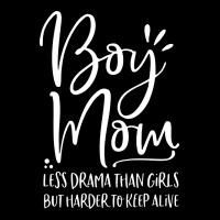 Boy Mom Less Drama Than Girls But Harder To Ladies Tee | Teevron