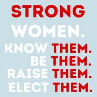 Strong Women Know Them Be Them Ladies Tee | Teevron