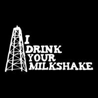 I Drink Your Milkshake Ladies Tee | Teevron