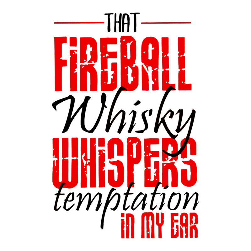 Fireball Whisky Whispers Ladies Tee by artisFamous | Teevron