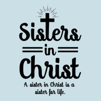 Sister In Christ Ladies Tee | Teevron