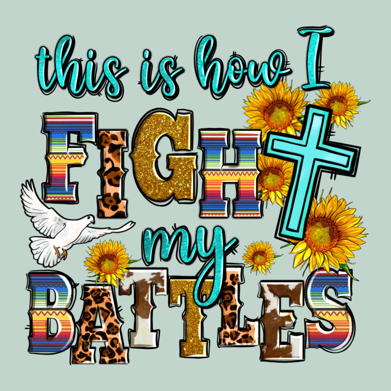 This Is How I Fight My Battles Zipper Hoodie by AdoDesignShop | Teevron