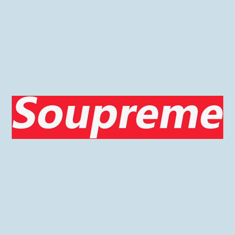Soupreme Ladies Tee by artisFamous | Teevron