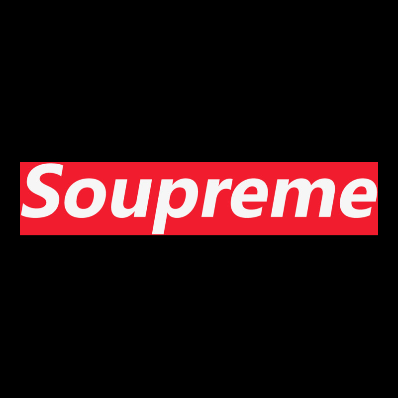 Soupreme Ladies Tee by artisFamous | Teevron