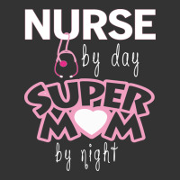 nurse by day super mom by night | Teevron