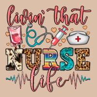 Livin' That Nurse Life Urban Heavy Tee | Teevron