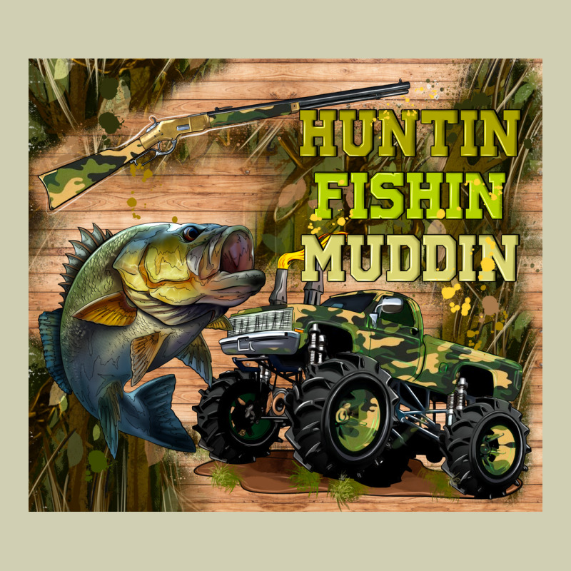 Huntin Fishin Muddin Heavy Core Tee by TumblerDesignByShophia | Teevron