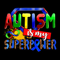 Autism Is My Superpower Heavyweight Sweatshirt | Teevron