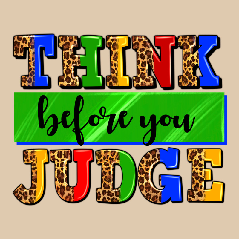 Think Before You Judge Heavyweight Sweatshirt by AdoDesignShop | Teevron
