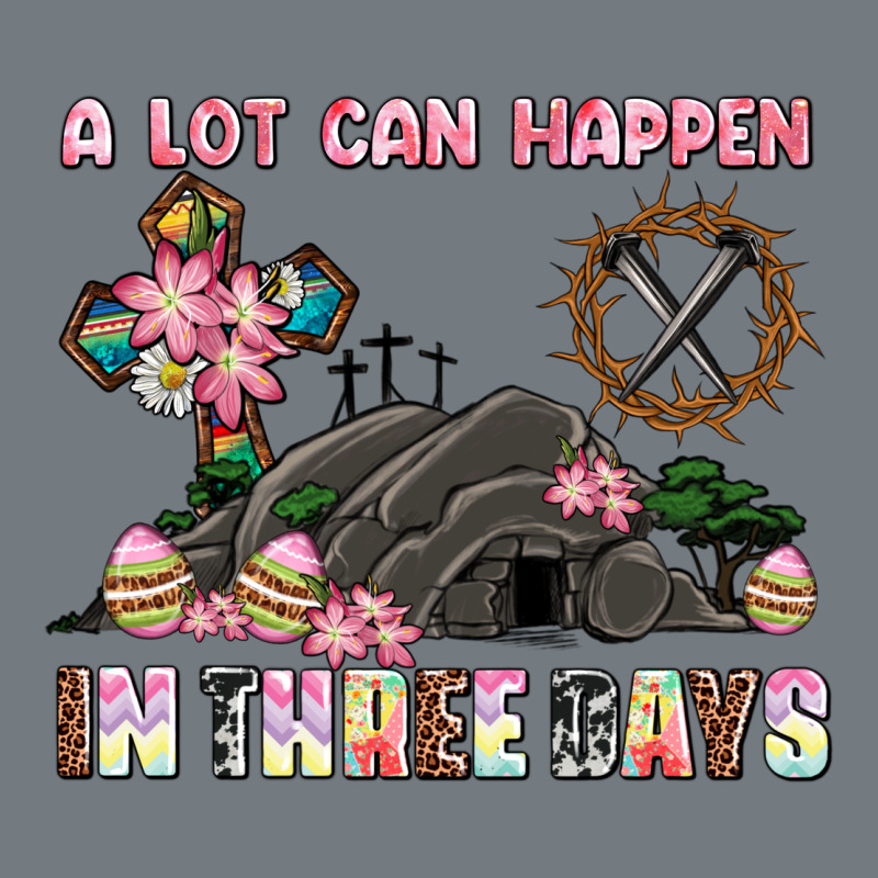 Easter A Lot Can Happen In Three Days Heavyweight Sweatshirt by AdoDesignShop | Teevron