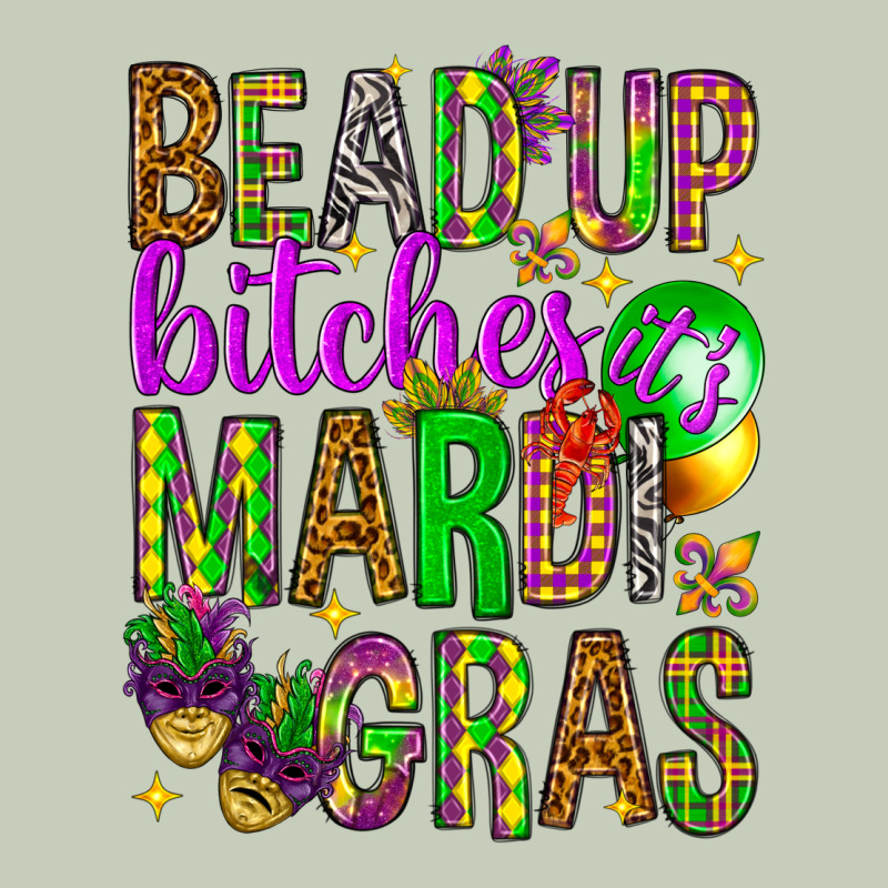 Bead Up Bitches It's Mardi Gras Ladies Tee by HowdyJamesFarm | Teevron