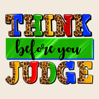 Think Before You Judge Zipper Hoodie | Teevron