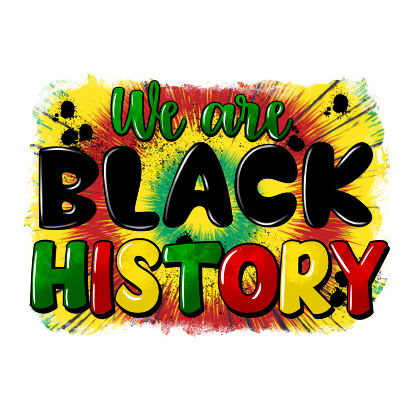 We Are Black History Premium Tee by CowGirlArtShop | Teevron