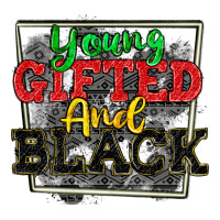 young gifted and black | Teevron
