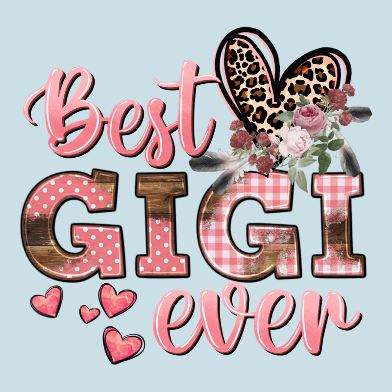 Best Gigi Ever Mother's Day Ladies Tee by CowGirlArtShop | Teevron