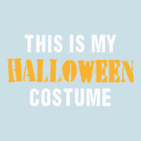 This Is My Halloween Costume Ladies Tee | Teevron