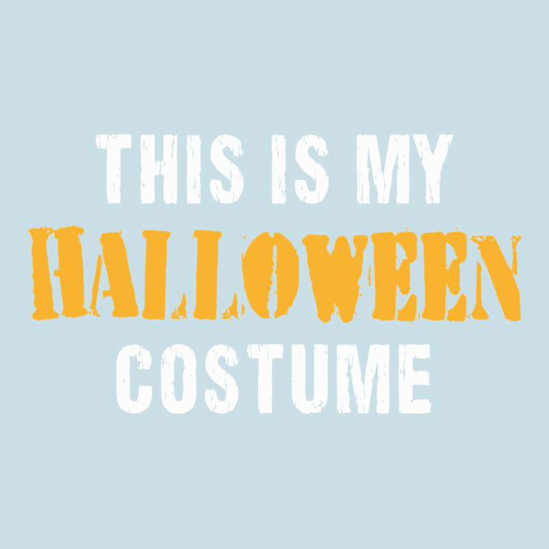 This Is My Halloween Costume Ladies Tee by DesigneFamous | Teevron