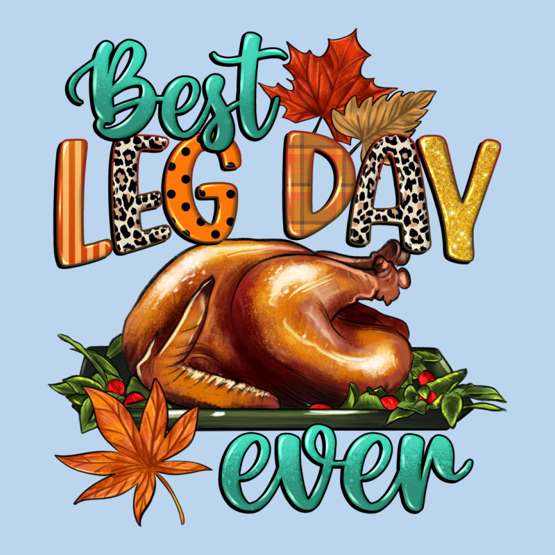 Best Leg Day Ever Classic Tee by CowGirlArtShop | Teevron