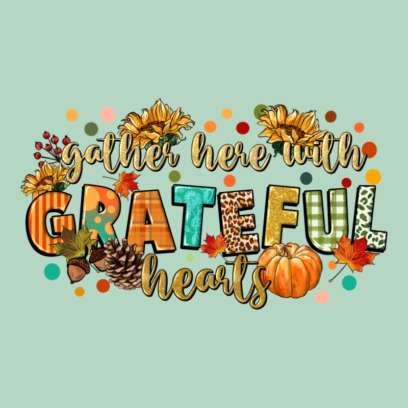 Gather Here With Grateful Hearts Classic Tee by CowGirlArtShop | Teevron