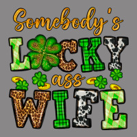 St. Patrick's Somebody’s Lucky Ass Wife Vintage Tee | Teevron