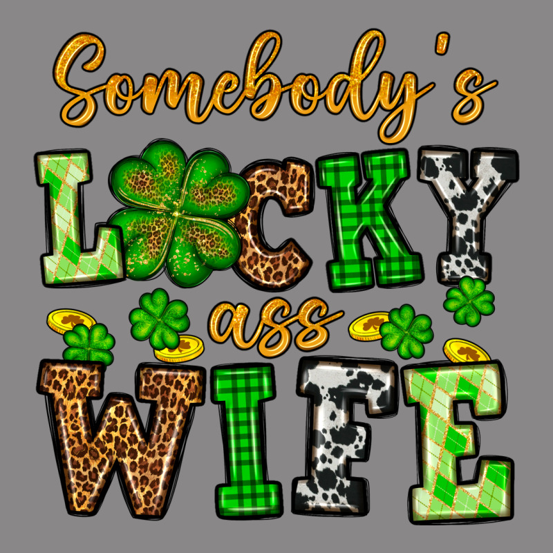 St. Patrick's Somebody’s Lucky Ass Wife Vintage Tee by OliviaCreatesArt | Teevron