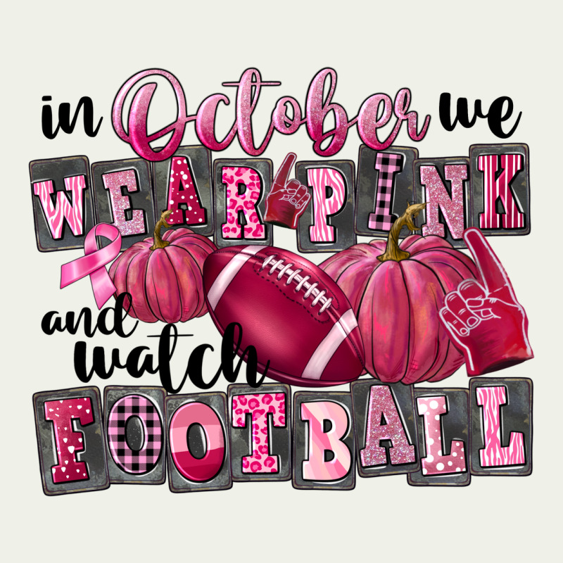 In October We Wear Pink And Watch Football Urban Heavy Tee by FaDigitalArtStudio | Teevron