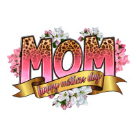 mom happy mothers day | Teevron