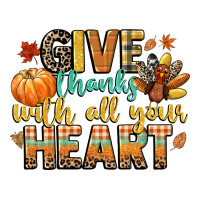Give Thanks With All Your Heart Classic Tee | Teevron