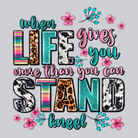 When Life Gives You More Than You Can Stand Kneel Heavyweight Sweatshirt | Teevron