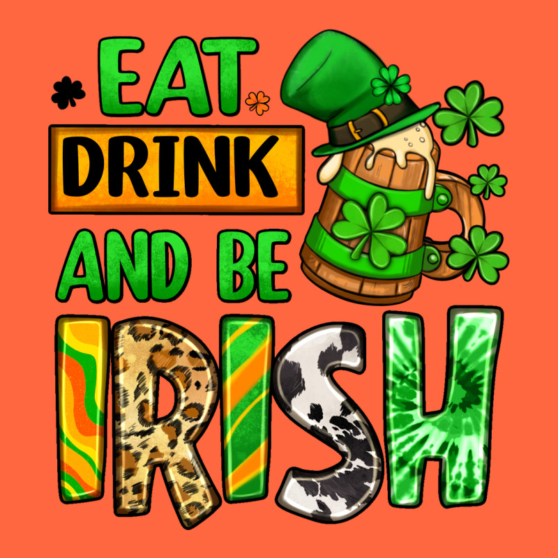 Eat Drink And Be Irish St. Patrick's Premium Hoodie by LillyAllenDesigns | Teevron
