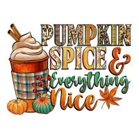 pumpkin spice and everything nice | Teevron