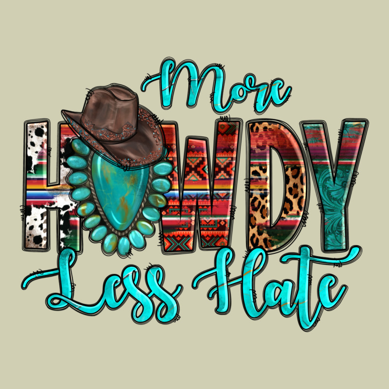 Western More Howdy Less Hate Cowboy Hat Gemstone Heavy Core Tee by HowdyJamesFarm | Teevron