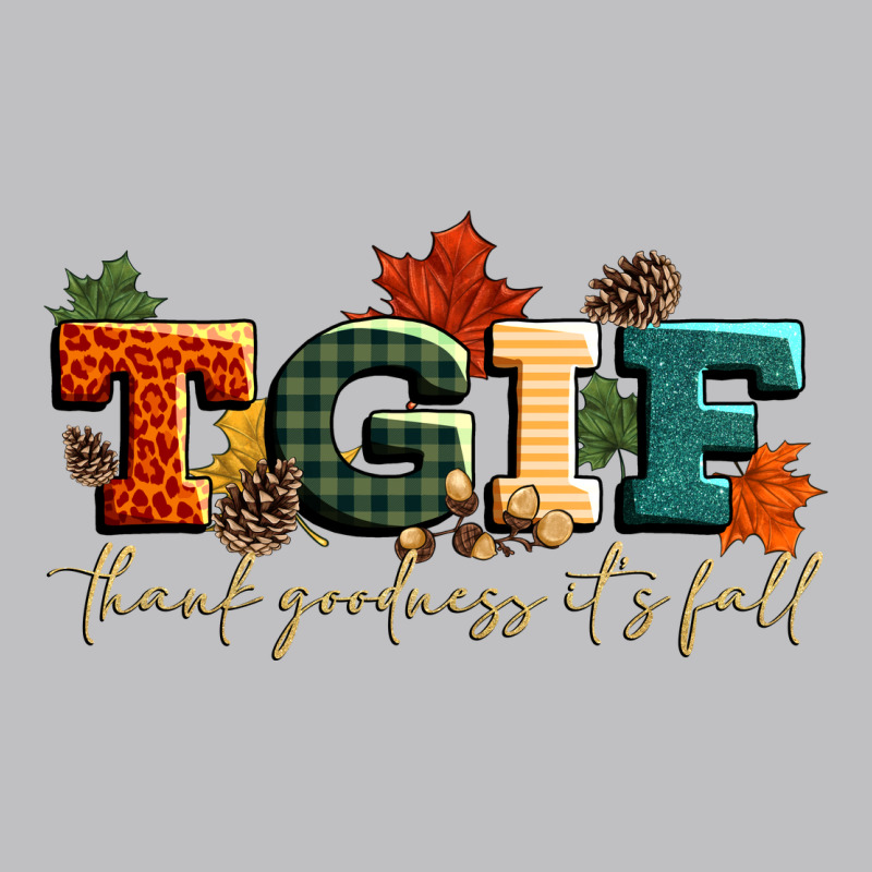 Tgif Thank Goodness Its Fall Classic Tee by CowGirlArtShop | Teevron