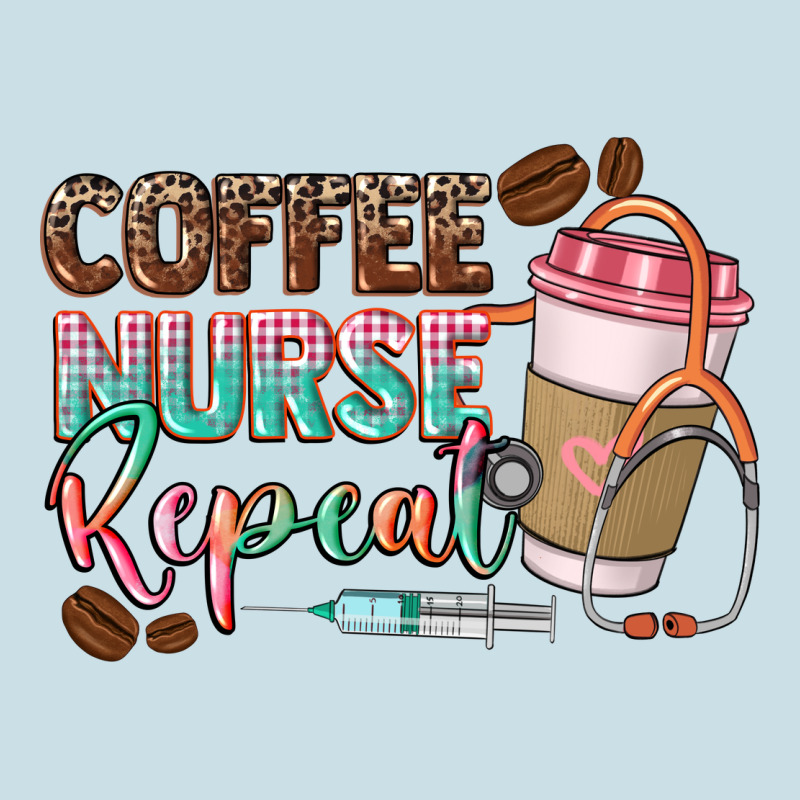 Coffee Nurse Repeat Ladies Tee by CowGirlArtShop | Teevron