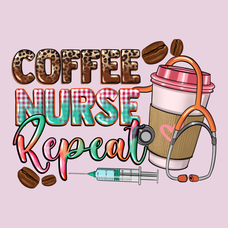 Coffee Nurse Repeat Ladies Tee by CowGirlArtShop | Teevron