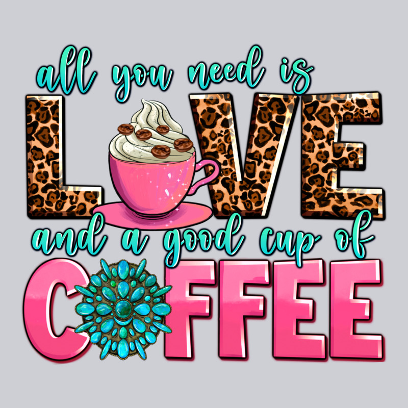 All You Need Is Love And A Good Cup Of Coffee Heavyweight Sweatshirt by AdoDesignShop | Teevron