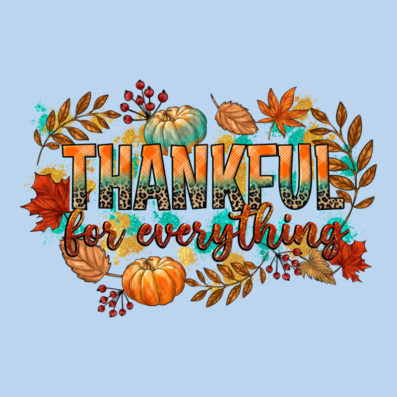 Thankful For Everything Classic Tee by CowGirlArtShop | Teevron