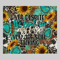 Yet Despite The Look On My Face You Are Still Talk Premium Tee | Teevron