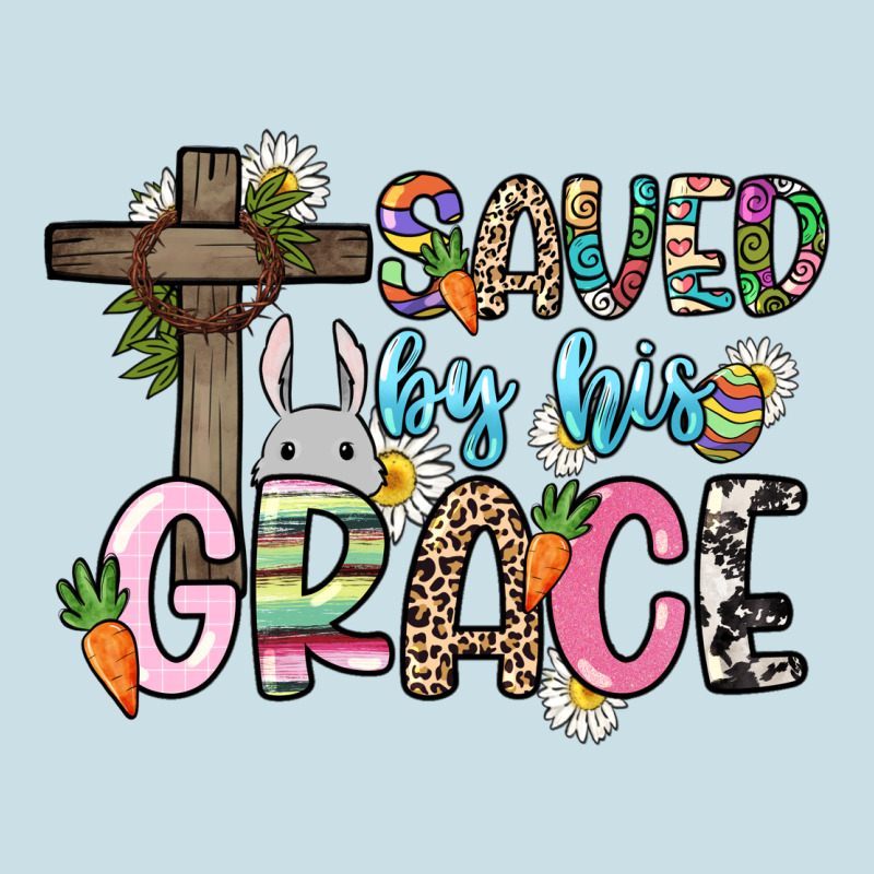 Saved By His Grace Easter Day Ladies Tee by HowdyJamesFarm | Teevron