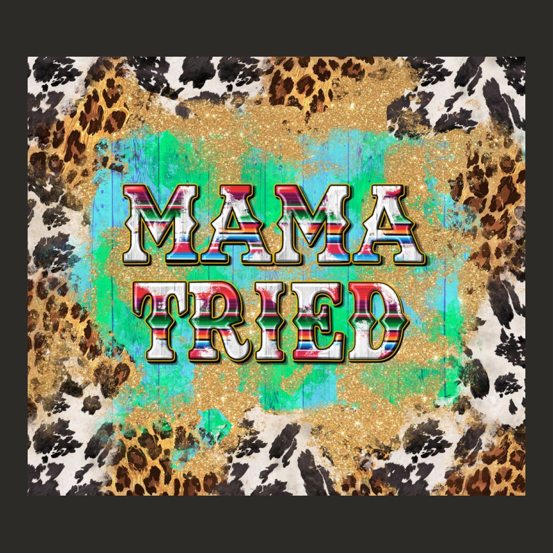 Mama Tried With Leopard And Cowhide Tumbler Tbs Heavy Core Tee by TumblerDesignByShophia | Teevron