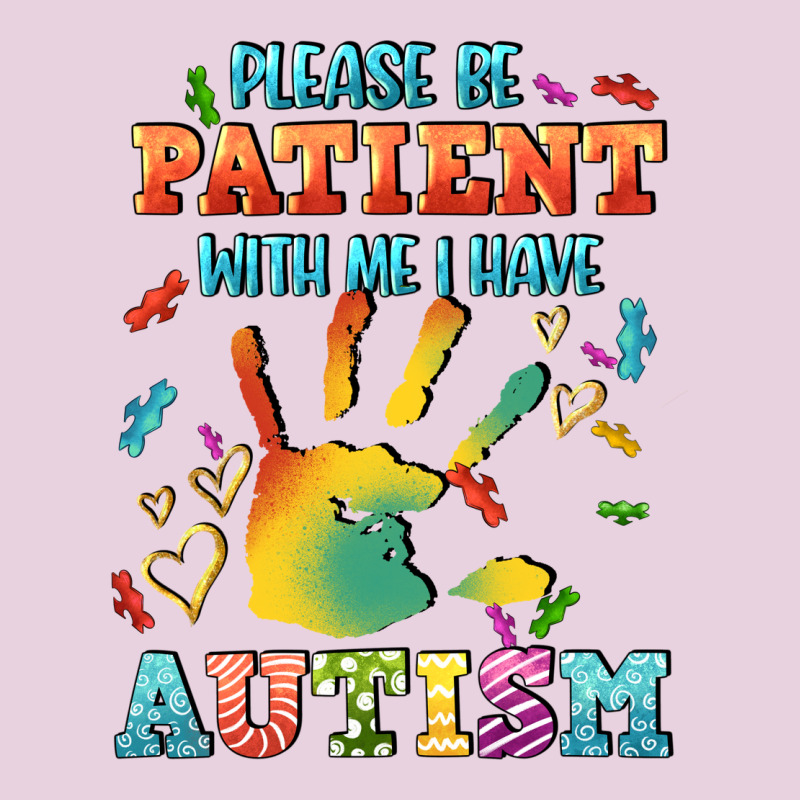 Please Be Patient With Me I Have Autism Ladies Tee by CowGirlArtShop | Teevron
