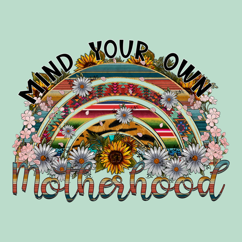 Mind Your Own Motherhood Premium Hoodie by SublimationCraftShop | Teevron