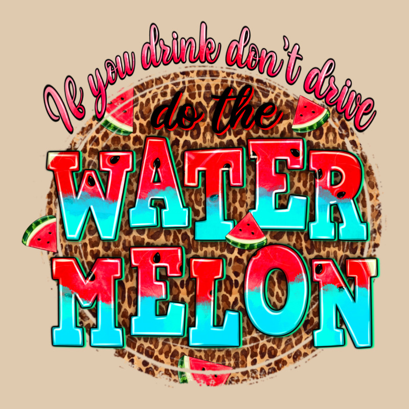 If You Drink Dont Drive Do The Watermelon Heavyweight Sweatshirt by AdoDesignShop | Teevron