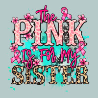 The Pink Is For My Sister Cancer Awareness Heavy Core Tee | Teevron