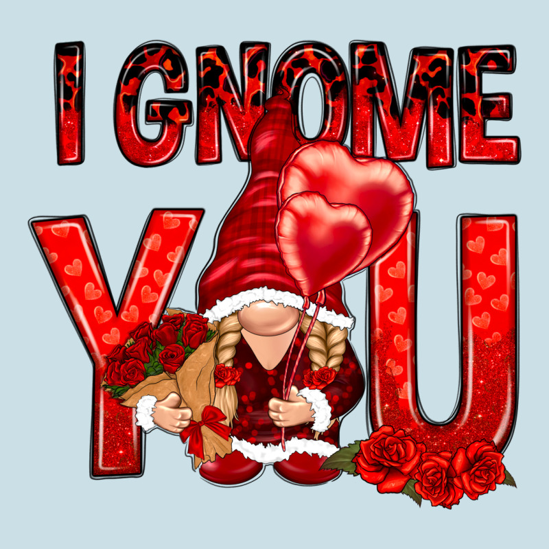 I Gnome You With Roses Valentine's Day Ladies Tee by HowdyJamesFarm | Teevron