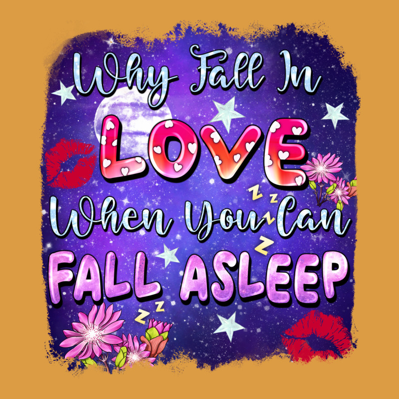 Why Fall In Love When You Can Fall Asleep Urban Heavy Tee by FaDigitalArtStudio | Teevron